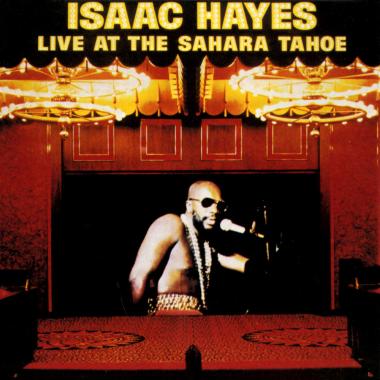 Isaac Hayes -  Live at the Sahara Tahoe